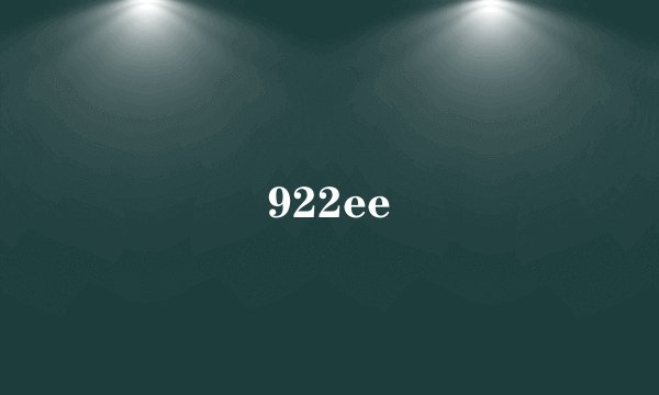 922ee