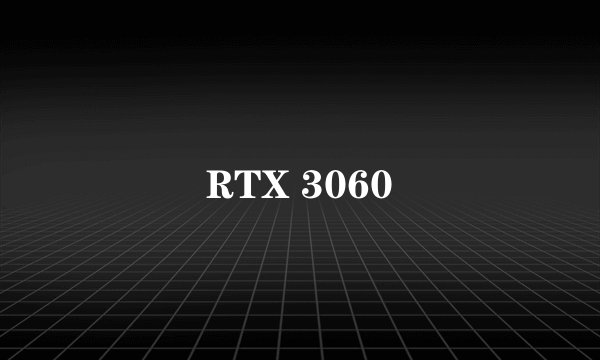 RTX 3060