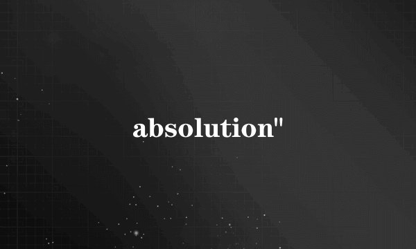 absolution