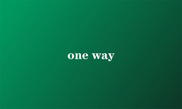 one way