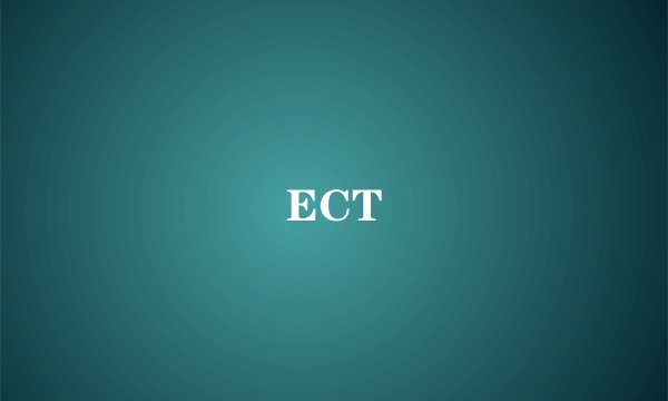ECT