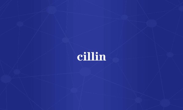 cillin
